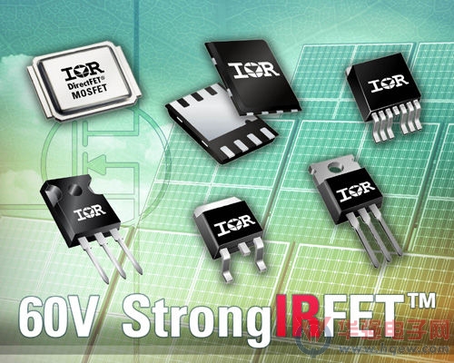 IR新增19款60V StrongIRFET功率MOSFET