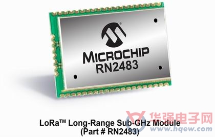 Microchip推出首个符合超长距离、低功耗网络标准的模块